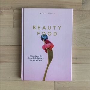 Beauty Food Book by Maria Ahlgren